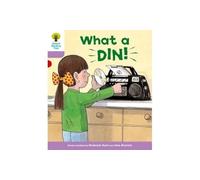 Oxford Reading Tree: Level 1+: More First Sentences C: What a Din! (Oxford Reading Tree, Biff, Chip and Kipper Stories New Edition 2011)