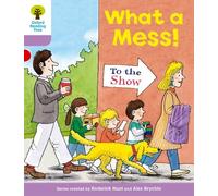 Oxford Reading Tree: Level 1+: More Patterned Stories: What a Mess!: (Oxford Reading Tree)