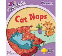 Julia Donaldson – Oxford Reading Tree: Level 1+: More Songbirds Phonics: Cat Naps – 2012 Paperback