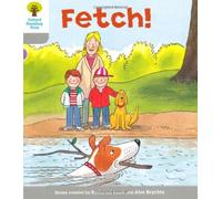 Oxford Reading Tree: Level 1: Wordless Stories B: Fetch (Oxford Reading Tree, Biff, Chip and Kipper Stories New Edition 2011)