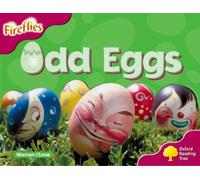 Oxford Reading Tree: Level 10: Fireflies: Odd Eggs