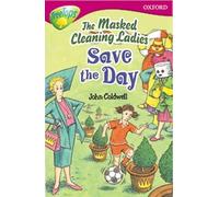 Oxford Reading Tree: Level 10: TreeTops Stories: The Masked Cleaning Ladies Save the Day
