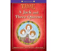 Oxford Reading Tree: Level 11+: TreeTops Time Chronicles: Jack and Three Queens