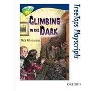 Oxford Reading Tree: Level 14: TreeTops Playscripts: Climbing in the Dark