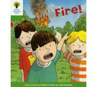Oxford Reading Tree: Level 2: Decode and Develop: Fire! (Oxford Reading Tree: Biff, Chip and Kipper Decode and Develop)