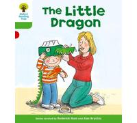 Oxford Reading Tree: Level 2: More Patterned Stories A: The Little Dragon (Oxford Reading Tree, Biff, Chip and Kipper Stories New Edition 2011)