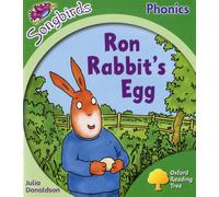 Level 2: More Songbirds Phonics: Ron Rabbit's Egg (Oxford Reading Tree)