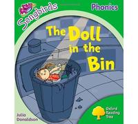 Oxford Reading Tree: Level 2: More Songbirds Phonics: The Doll in the Bin (Ort Songbirds): Written by Julia Donaldson, 2012 Edition, Publisher: OUP Oxford [Paperback]