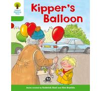 Oxford Reading Tree: Level 2: More Stories A: Kipper's Balloon (Oxford Reading Tree, Biff, Chip and Kipper Stories New Edition 2011)