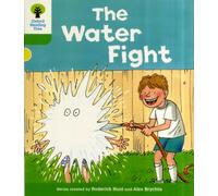 Oxford Reading Tree: Level 2: More Stories A: The Water Fight