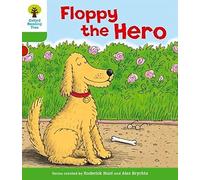 Oxford Reading Tree: Level 2: More Stories B: Floppy the Hero - New Edition 2011