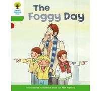 Oxford Reading Tree: Level 2: More Stories B: The Foggy Day (Oxford Reading Tree, Biff, Chip and Kipper Stories New Edition 2011)
