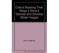 Oxford Reading Tree: Level 3 More a Decode and Develop Mister Haggis
