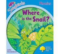 Oxford Reading Tree: Level 3: More Songbirds Phonics : Where is the Snail?