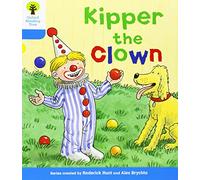 Oxford Reading Tree: Level 3: More Stories A: Kipper the Clown