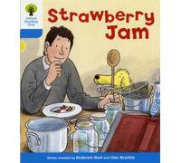 Oxford Reading Tree: Level 3: More Stories A: Strawberry Jam (Oxford Reading Tree, Biff, Chip and Kipper Stories New Edition 2011)