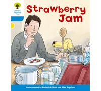 Oxford Reading Tree: Level 3: More Stories A: Strawberry Jam (Oxford Reading Tree, Biff, Chip and Kipper Stories New Edition 2011)
