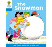 Oxford Reading Tree Level 3: More Stories A – The Snowman – Biff, Chip & Kipper – New Edition (2011)