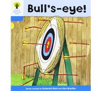 Oxford Reading Tree: Level 3: More Stories B: Bull's Eye! (Oxford Reading Tree, Biff, Chip and Kipper Stories New Edition 2011)