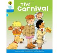 Oxford Reading Tree: Level 3: More Stories B: The Carnival (Oxford Reading Tree, Biff, Chip and Kipper Stories New Edition 2011)