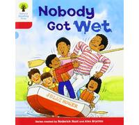 Oxford Reading Tree: Level 4: More Stories A: Nobody Got Wet