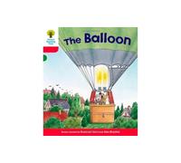 Oxford Reading Tree: Level 4: More Stories A: The Balloon