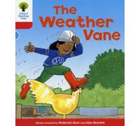 Oxford Reading Tree: Level 4: More Stories A: The Weather Vane (Oxford Reading Tree, Biff, Chip and Kipper Stories New Edition 2011)