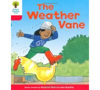 Oxford Reading Tree: Level 4: More Stories A: The Weather Vane (Oxford Reading Tree, Biff, Chip and Kipper Stories New Edition 2011)
