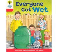 Oxford Reading Tree: Level 4: More Stories B: Everyone Got Wet
