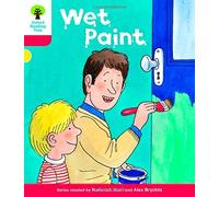Oxford Reading Tree: Level 4: More Stories B: Wet Paint (Oxford Reading Tree, Biff, Chip and Kipper Stories New Edition 2011)