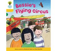 Oxford Reading Tree: Level 5: Decode and Develop Bessie's Flying Circus (Oxford Reading Tree: Biff, Chip and Kipper Decode and Develop)