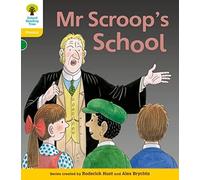 Oxford Reading Tree: Level 5: Floppy's Phonics Fiction: Mr Scroop's School (Floppy's Phonics - New Edition 2011)
