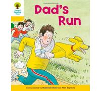 Oxford Reading Tree: Level 5: More Stories C: Dad's Run (Oxford Reading Tree, Biff, Chip and Kipper Stories New Edition 2011)