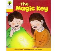 Oxford Reading Tree: Level 5: Stories: The Magic Key (Oxford Reading Tree, Biff, Chip and Kipper Stories New Edition 2011)