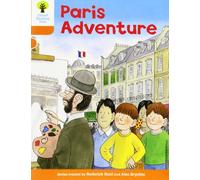 Oxford Reading Tree: Level 6: More Stories B: Paris Adventure