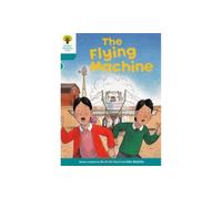 Oxford Reading Tree: Level 9: More Stories A: The Flying Machine: (Oxford Reading Tree)