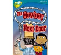 Oxford Reading Tree: Level 9: TreeTops Fiction More Stories A: The Cowboy Next Door
