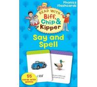 [Oxford Reading Tree Read with Biff, Chip, and Kipper: Phonics Flashcards: Say & Spell] [by: Roderick Hunt]