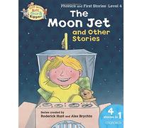 Oxford Reading Tree Read With Biff, Chip, and Kipper: The Moon Jet and Other Stories (Level 4)