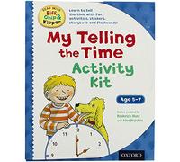 Oxford Reading Tree Read With Biff, Chip & Kipper: My Telling the Time Activity Kit