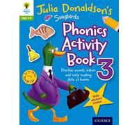 Oxford Reading Tree Songbirds: Julia Donaldson's Songbirds Phonics Activity Book 3