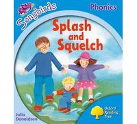 Oxford Reading Tree Songbirds Phonics: Level 3: Splash and Squelch