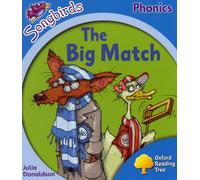 Oxford Reading Tree Songbirds Phonics: Level 3: The Big Match