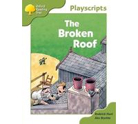 Oxford Reading Tree: Stage 7: Owls Playscripts: The Broken Roof