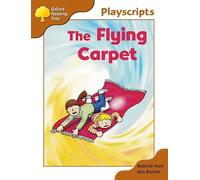 Oxford Reading Tree: Stage 8: Magpies Playscripts: The Flying Carpet