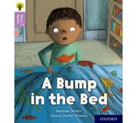 Oxford University Press – Oxford Reading Tree Story Sparks: Oxford Level 1+: A Bump in the Bed