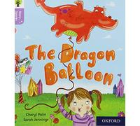 Oxford Reading Tree Story Sparks: Oxford Level 1+: The Dragon Balloon: (Oxford Reading Tree Story Sparks)