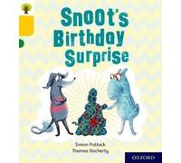 Oxford Reading Tree Story Sparks: Oxford Level 5: Snoot's Birthday Surprise