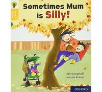 Oxford Reading Tree Story Sparks: Oxford Level 5: Sometimes Mum is Silly