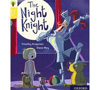 Oxford Reading Tree Story Sparks: Oxford Level 5: The Night Knight: (Oxford Reading Tree Story Sparks)